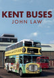 Book cover of: Kent Buses. By: John Law