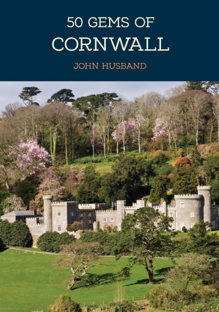 Book cover of: 50 Gems of Cornwall. By: John Husband