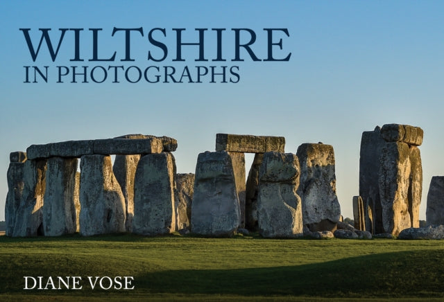 Book cover of: Wiltshire in Photographs. By: Diane Vose