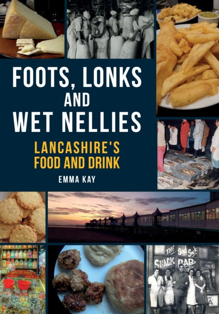 Book cover of: Foots, Lonks and Wet Nellies. By: Emma Kay