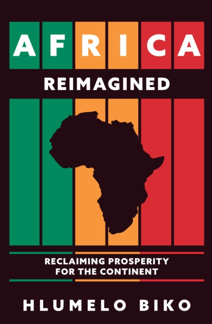 Book cover of: Africa Reimagined. By: Hlumelo Biko