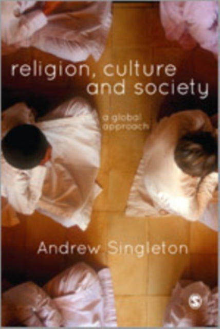Book cover of: Religion, Culture & Society. By: Andrew Singleton
