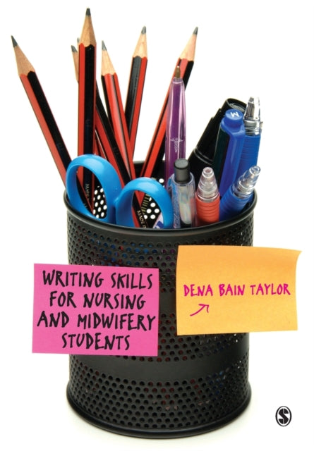 Book cover of: Writing Skills for Nursing and Midwifery Students. By: Dena Bain Taylor