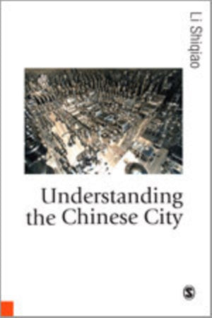 Understanding the Chinese City