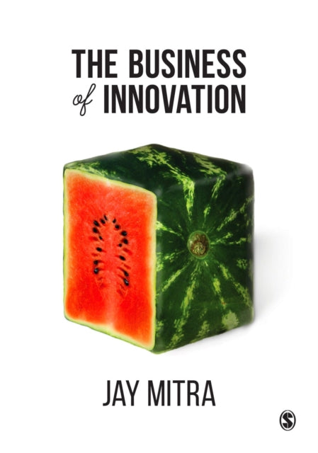 Book cover of: Business of Innovation. By: Jay Mitra