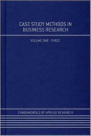 Case Study Methods in Business Research