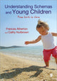 Book cover of: Understanding Schemas and Young Children