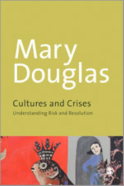 Book cover of: Cultures and Crises. By: Mary Douglas