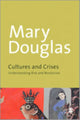 Book cover of: Cultures and Crises. By: Mary Douglas