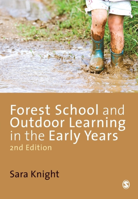 Book cover of: Forest School and Outdoor Learning in the Early Years. By: Sara Knight