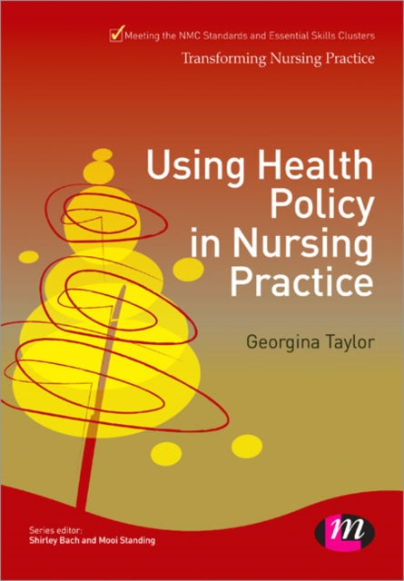 Book cover of: Using Health Policy in Nursing Practice