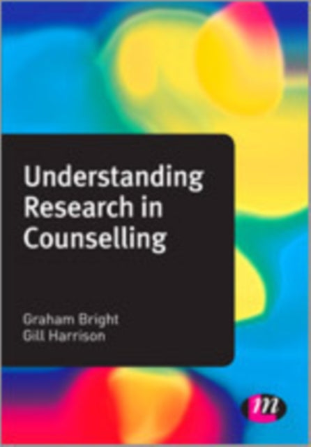 Book cover of: Understanding Research in Counselling. By: Graham Bright