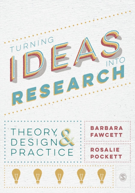 Book cover of: Turning Ideas into Research. By: Barbara Fawcett