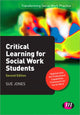 Book cover of: Critical Learning for Social Work Students. By: Sue Jones