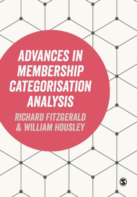 Book cover of: Advances in Membership Categorisation Analysis. By: William Housley