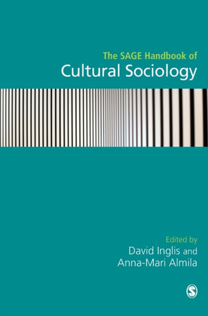 The SAGE Handbook of Cultural Sociology