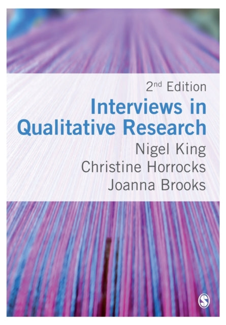 Book cover of: Interviews in Qualitative Research. By: Nigel King