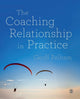Book cover of: Coaching Relationship in Practice. By: Geoff Pelham