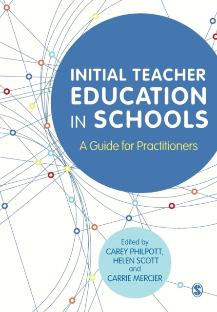 Book cover of: Initial Teacher Education in Schools. By: Carey Philpott