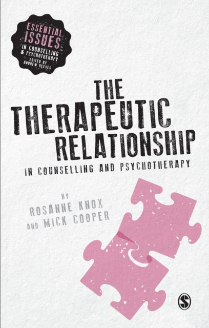 Book cover of: Therapeutic Relationship in Counselling and Psychotherapy. By: Rosanne Knox