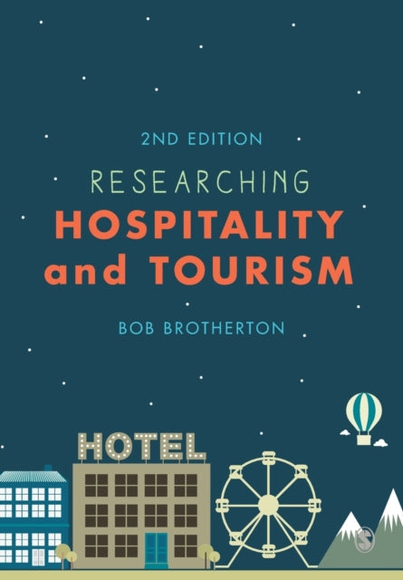Book cover of: Researching Hospitality and Tourism. By: Bob Brotherton