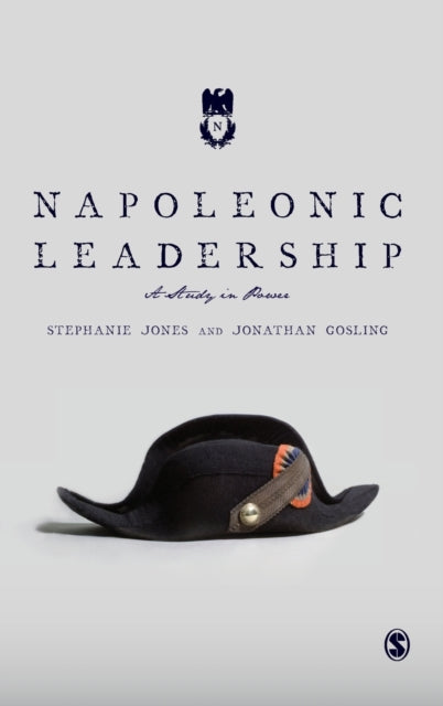 Book cover of: Napoleonic Leadership. By: Stephanie Jones