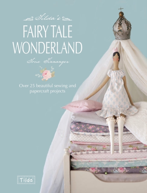 Book cover of: Tilda'S Fairy Tale Wonderland. By: Tone Finnanger
