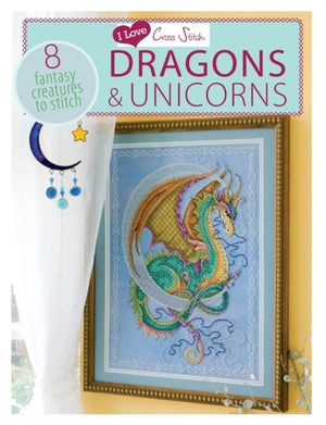 I Love Cross Stitch – Dragons & Unicorns