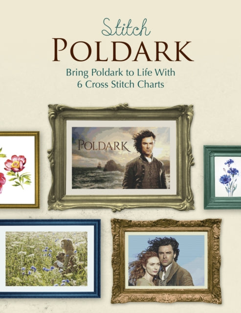 Book cover of: Stitch Poldark. By: ITV Production
