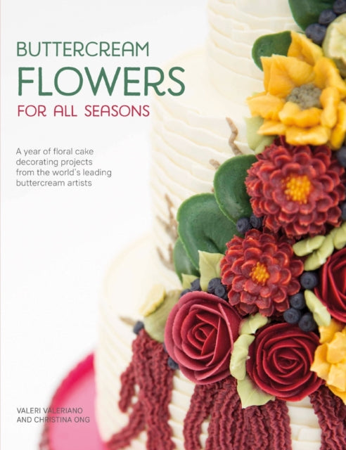Book cover of: Buttercream Flowers for All Seasons. By: Valeri Valeriano
