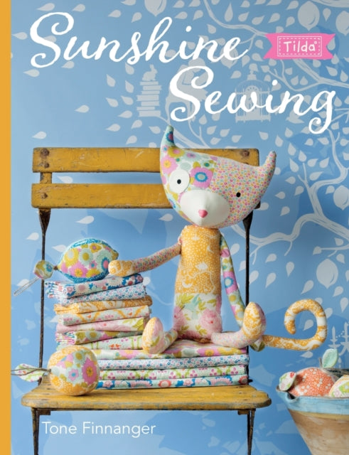 Tilda Sunshine Sewing 9781446307021 Tone Finnanger