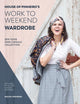 Book cover of: House of Pinheiro's Work to Weekend Wardrobe. By: Rachel Pinheiro