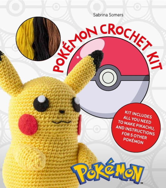 PokeMon Crochet Pikachu Kit, Kit Includes Materials to Make Pikachu and Instructions for 5 Other PokeMon 9781446308769 Sabrina Somers