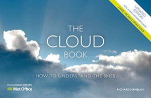 Met Office Cloud Book - Updated Edition, How to Understand the Skies