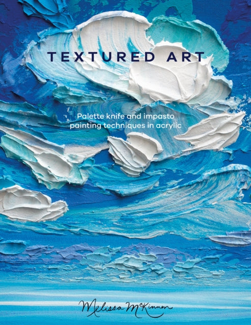 Book cover of: Textured Art. By: Melissa McKinnon