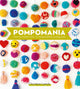 Book cover of: Pompomania. By: Christine Leech