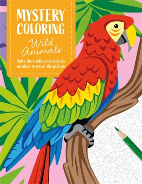 Book cover of: Mystery Coloring Wild Animals
