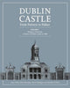 Book cover of: DUBLIN CASTLE FROM FORTRESS TO PALACE. By: Sean Duffy