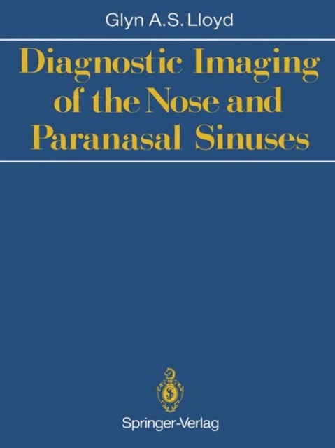 Book cover of: Diagnostic Imaging of the Nose and Paranasal Sinuses. By: Glyn A.S. Lloyd