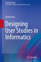 Book cover of: Designing User Studies in Informatics. By: Gondy Leroy