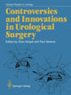 Book cover of: Controversies and Innovations in Urological Surgery. By: J. Clive Gingell