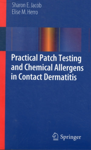 Practical Patch Testing and Chemical Allergens in Contact Dermatitis