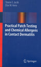 Book cover of: Practical Patch Testing and Chemical Allergens in Contact Dermatitis. By: Sharon E E. Jacob