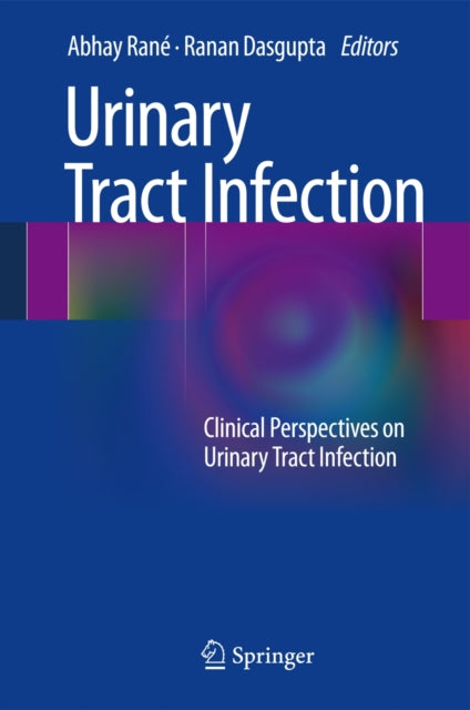 Book cover of: Urinary Tract Infection. By: Abhay Rané