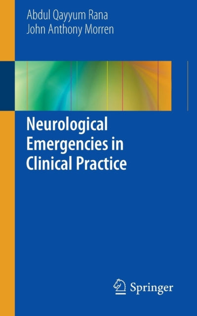 Book cover of: Neurological Emergencies in Clinical Practice