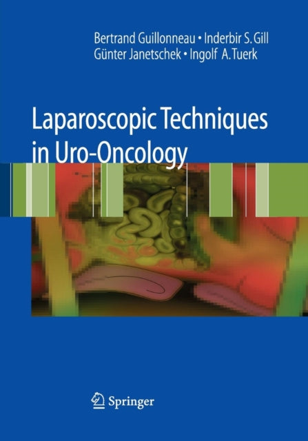Book cover of: Laparoscopic Techniques in Uro-Oncology. By: Bertrand Guillonneau