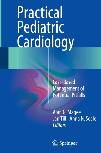 Book cover of: Practical Pediatric Cardiology. By: Alan G. Magee