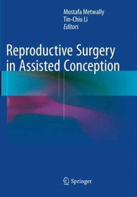 Book cover of: Reproductive Surgery in Assisted Conception. By: Mostafa Metwally