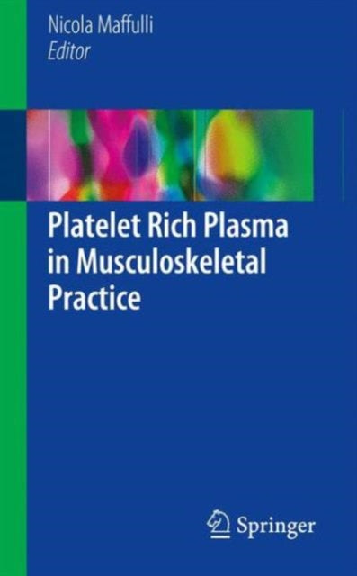 Book cover of: Platelet Rich Plasma in Musculoskeletal Practice. By: Nicola Maffulli