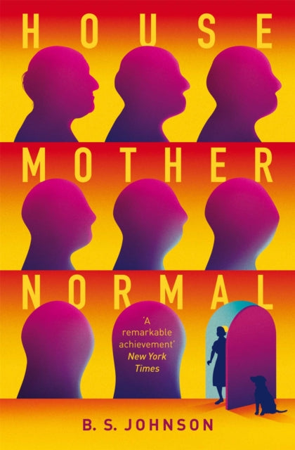 Book cover of: House Mother Normal. By: B. S. Johnson